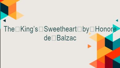 The King’s Sweetheart by Honore de Balzac