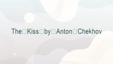 The Kiss by Anton Chekhov