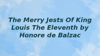 The Merry Jests Of King Louis The Eleventh by Honore de Balzac