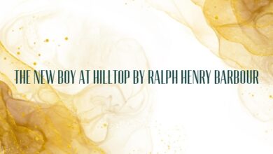 The New Boy at Hilltop by Ralph Henry Barbour