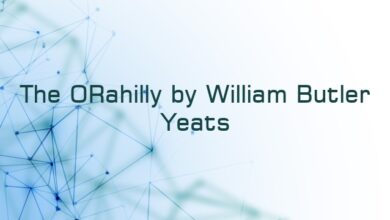 The ORahilly by William Butler Yeats