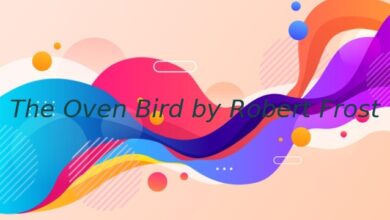 The Oven Bird by Robert Frost