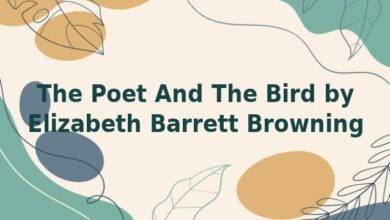 The Poet And The Bird by Elizabeth Barrett Browning