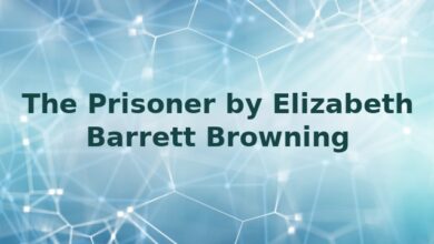 The Prisoner by Elizabeth Barrett Browning