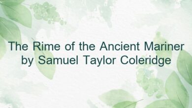 The Rime of the Ancient Mariner by Samuel Taylor Coleridge