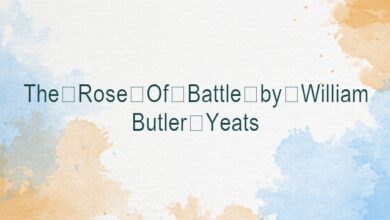 The Rose Of Battle by William Butler Yeats