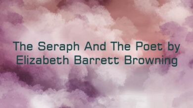 The Seraph And The Poet by Elizabeth Barrett Browning