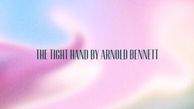 The Tight Hand by Arnold Bennett