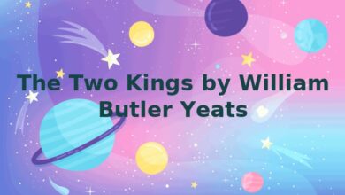 The Two Kings by William Butler Yeats