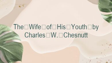 The Wife of His Youth by Charles W. Chesnutt