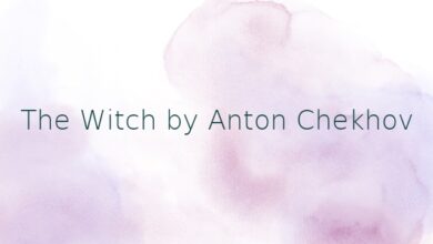 The Witch by Anton Chekhov