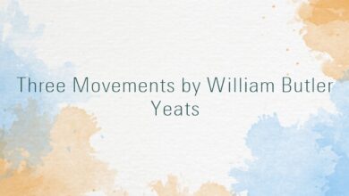 Three Movements by William Butler Yeats