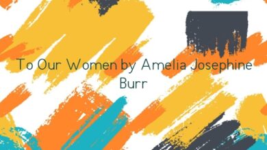 To Our Women by Amelia Josephine Burr
