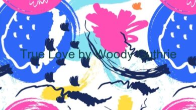 True Love by Woody Guthrie