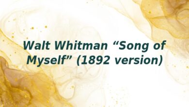 Walt Whitman “Song of Myself” (1892 version)
