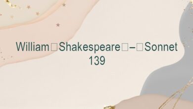 William Shakespeare – Sonnet 139