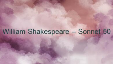 William Shakespeare – Sonnet 50