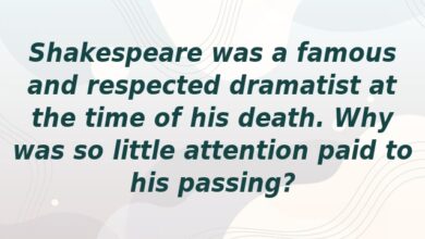 Shakespeare was a famous and respected dramatist at the time of his death. Why was so little attention paid to his passing?