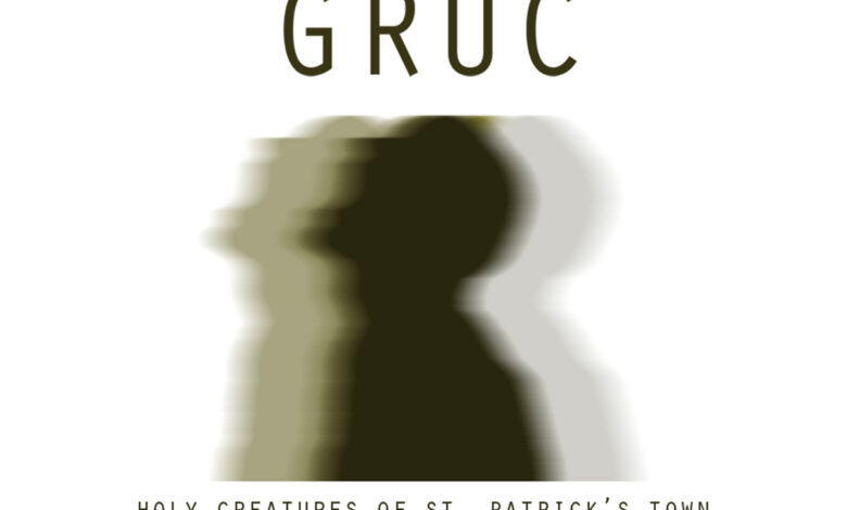 Fall Gruc – Holy Creatures Of St. Patrick’s Town