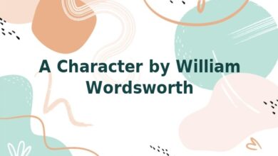 A Character by William Wordsworth