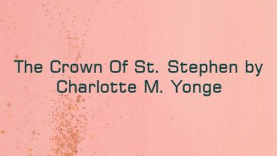 The Crown Of St. Stephen by Charlotte M. Yonge