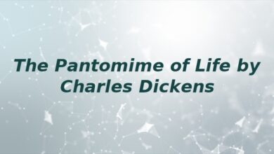 The Pantomime of Life by Charles Dickens