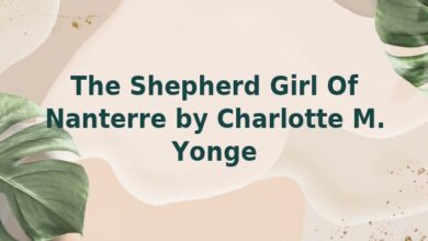 The Shepherd Girl Of Nanterre by Charlotte M. Yonge