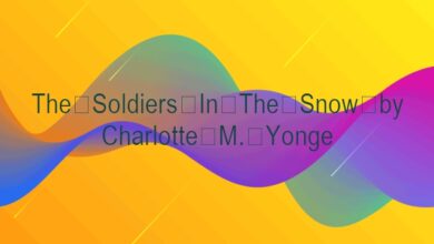 The Soldiers In The Snow by Charlotte M. Yonge