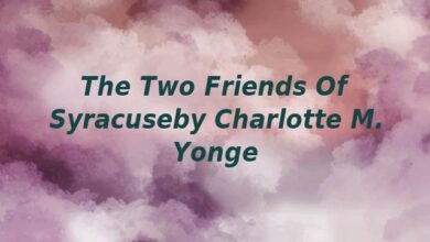 The Two Friends Of Syracuseby Charlotte M. Yonge
