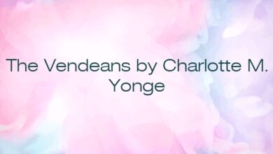 The Vendeans by Charlotte M. Yonge