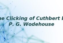 The Clicking of Cuthbert by P. G. Wodehouse