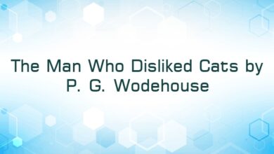 The Man Who Disliked Cats by P. G. Wodehouse