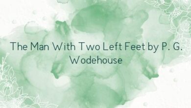 The Man With Two Left Feet by P. G. Wodehouse