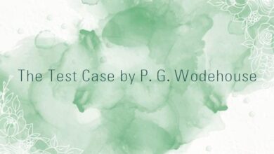 The Test Case by P. G. Wodehouse