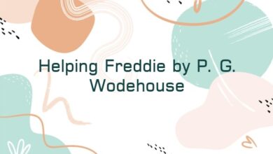 Helping Freddie by P. G. Wodehouse