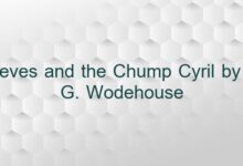 Jeeves and the Chump Cyril by P. G. Wodehouse