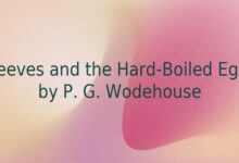 Jeeves and the Hard-Boiled Egg by P. G. Wodehouse