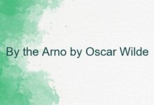 By the Arno by Oscar Wilde