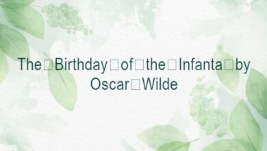 The Birthday of the Infanta by Oscar Wilde